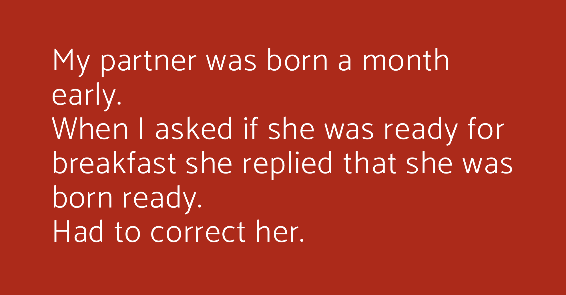 My Partner Was Born A Shortandfun my-partner-was-born-a-shortandfun